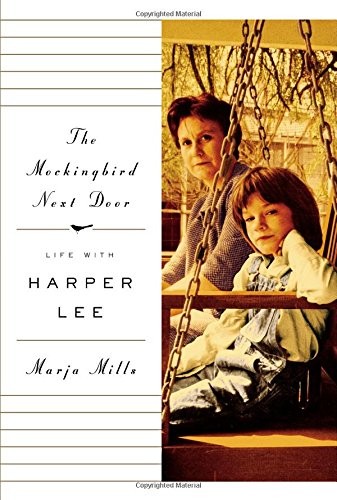 Marja Mills: The Mockingbird Next Door (Hardcover, 2014, Penguin Press)