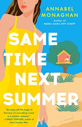 Annabel Monaghan: Same Time Next Summer (2023, Penguin Publishing Group, G.P. Putnam's Sons)