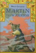 Brian Jacques: Martin the Warrior (1993, Hutchinson Children's Books Ltd)