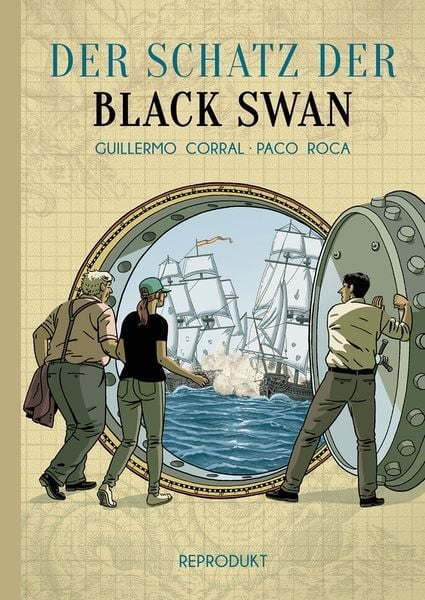 Paco Roca, André Höchemer, Guillermo Corral: Der Schatz der Black Swan (Hardcover, Deutsch language, 2019, Reprodukt)