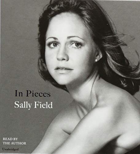 Sally Field: In Pieces (AudiobookFormat, 2018, Grand Central Publishing)