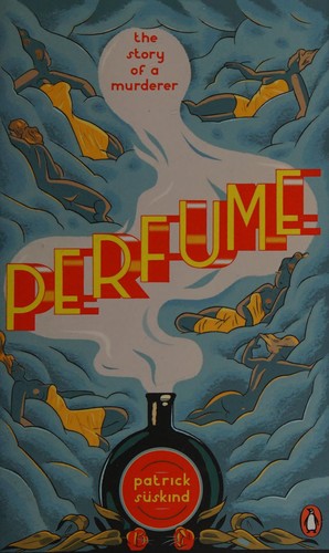 Patrick Süskind: Perfume (2016, Penguin Books, Limited)