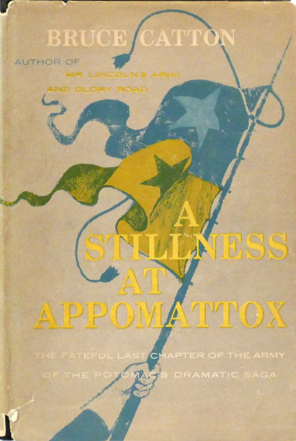 Bruce Catton: A Stillness at Appomattox (Hardcover, 1953, Doubleday)
