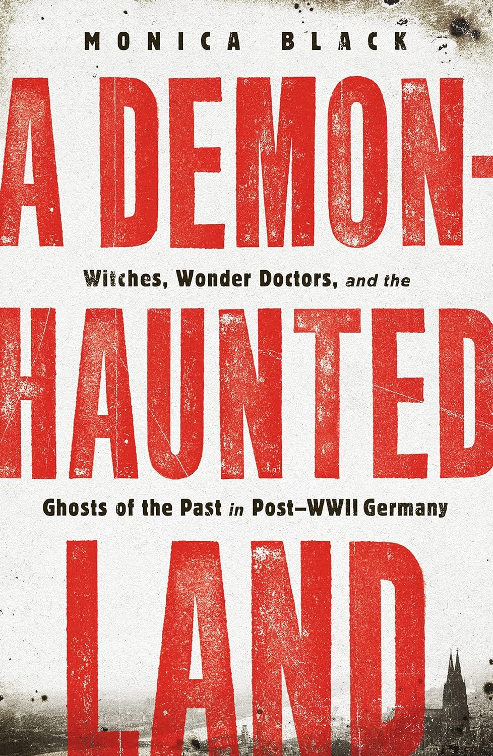 Monica Black: A Demon-Haunted Land (Paperback, Metropolitan Books)