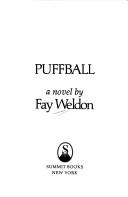 Fay Weldon: Puffball (Hardcover, 1980, Summit Books)