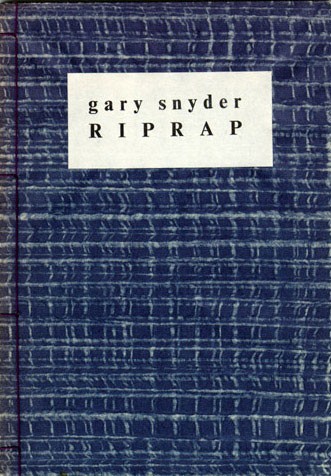 Gary Snyder: Riprap (1959, Origin Press, Distributed by City Lights Books)