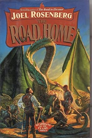 Joel Rosenberg: The Road Home (Guardians of the Flame #7) (Paperback, 1995, Roc)