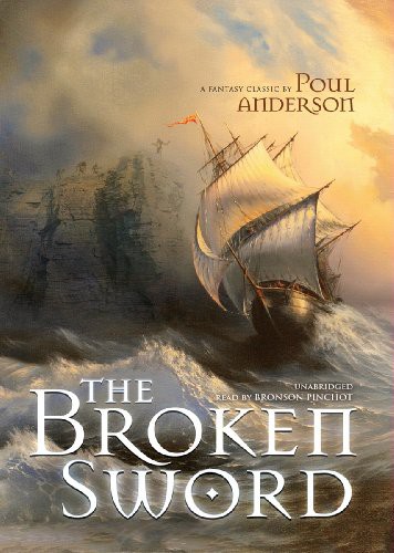 Poul Anderson, Bronson Pinchot: The Broken Sword (AudiobookFormat, Blackstone Audiobooks, Blackstone Audio, Inc.)