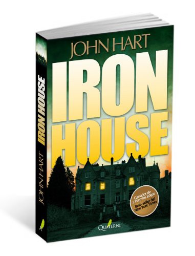 Hart, John, Eva González Rosales: Iron House (Paperback, 2012, Quaterni)