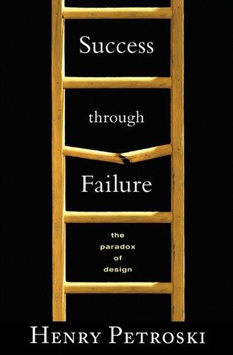 Henry Petroski: Success through Failure (Paperback, 2008, Princeton University Press)