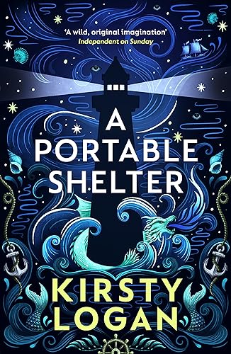 Kirsty Logan: Portable Shelter (2017, Penguin Random House)