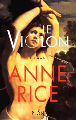 Anne Rice: Le Violon (Paperback, 1998, Plon)