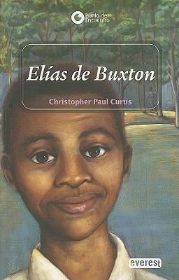 Christopher Paul Curtis: Elas De Buxton (2008, Everest Publishing)