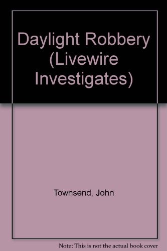 John Townsend: Daylight robbery (2003, Hodder & Stoughton)