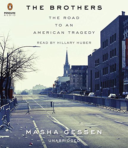 Hillary Huber, Masha Gessen: The Brothers (AudiobookFormat, 2015, Penguin Audio)