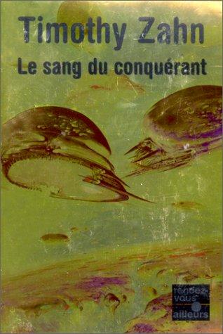 Theodor Zahn, E.C.L. Meistermann: Le Sang du conquérant (Paperback, 1997, Pocket)