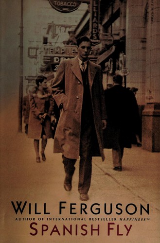 Will Ferguson: Spanish fly (2007, Viking Canada)