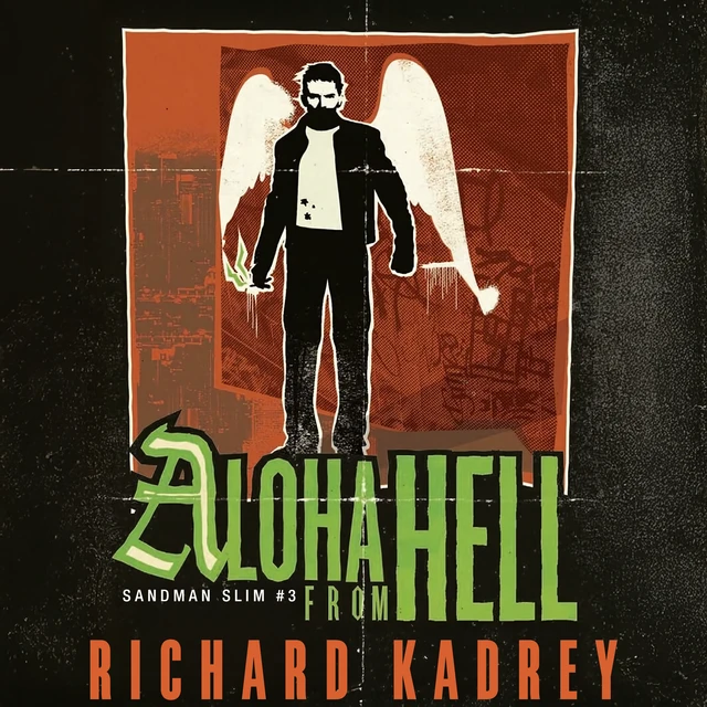 Richard Kadrey: Aloha from Hell (AudiobookFormat, 2011, Brilliance Audio)