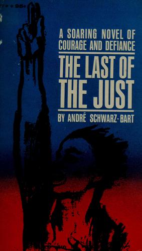 André Schwarz-Bart: The last of the just. (1961, Bantam books)
