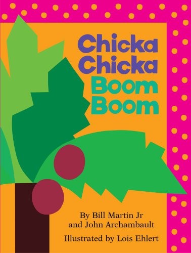 John Archambault, Bill Martin Jr.: Chicka Chicka Boom Boom (2010, Little Simon)