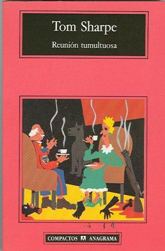 T. Sharpe: Reunion tumultuosa (Paperback, Spanish language, 2002, Editorial Anagrama)