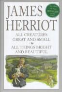 James Herriot: All Creatures Great and Small / All Things Bright and Beautiful (Hardcover, 1999, MJF Books)