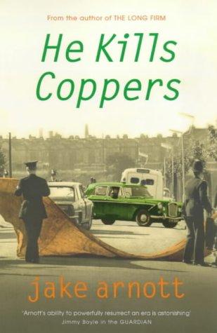 Jake Arnott: He Kills Coppers (SIGNED) (Paperback, 2001, Sceptre)