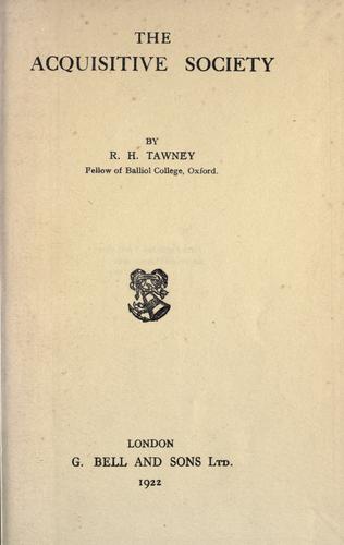 Richard H. Tawney: The acquisitive society (1921, G. Bell)