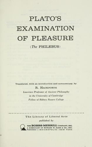 Platone: Plato's examination of pleasure (1945, The University Press)