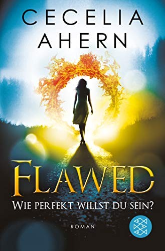 Cecelia Ahern: Flawed - Wie perfekt willst du sein? (Paperback, 2019, FISCHER Taschenbuch)