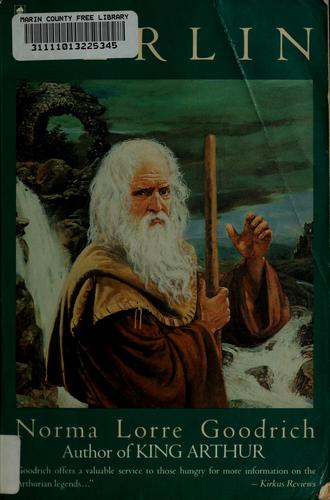 Norma Lorre Goodrich: Merlin (1987, Harper & Row)
