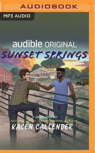 Kacen Callender, Commarrah J. Yochanan: Sunset Springs (AudiobookFormat, Audible Studios on Brilliance Audio)