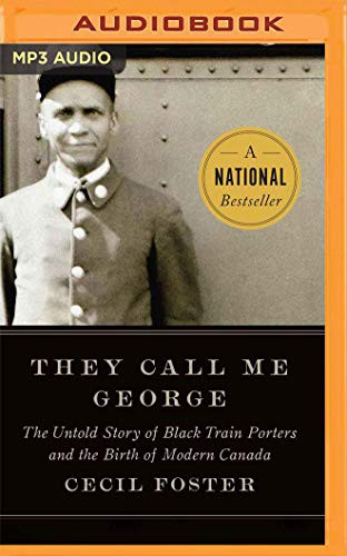 Cecil Foster, Dillon Taylor: They Call Me George (AudiobookFormat, 2020, Audible Studios on Brilliance Audio, Audible Studios on Brilliance)