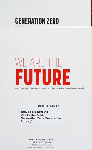 Fred Van Lente, Francis Portela: Generation Zero Volume 1 (2017, Valiant Entertainment LLC)