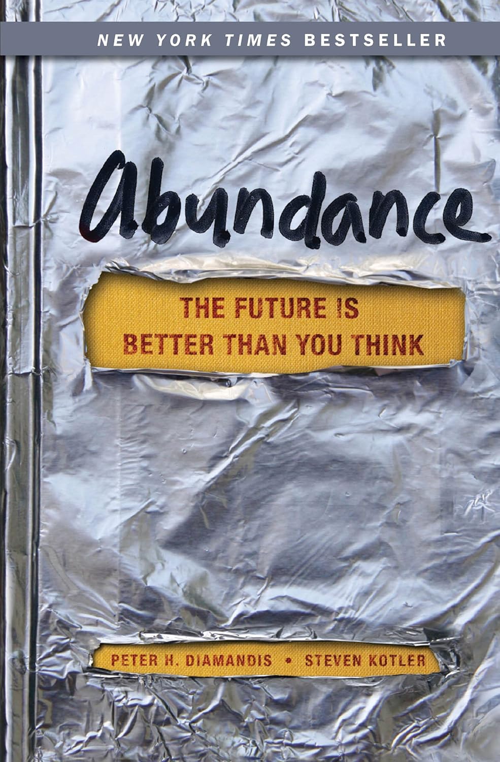 Peter H. Diamandis: Abundance (2012, Free Press)