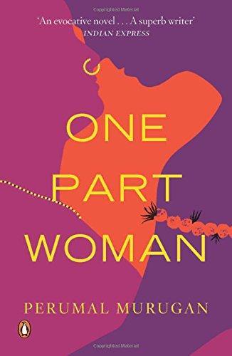 Perumal Murugan: One Part Woman (2014)