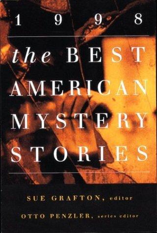 Sue Grafton, Otto Penzler: The best American mystery stories, 1998 (1998, Houghton Mifflin Co.)