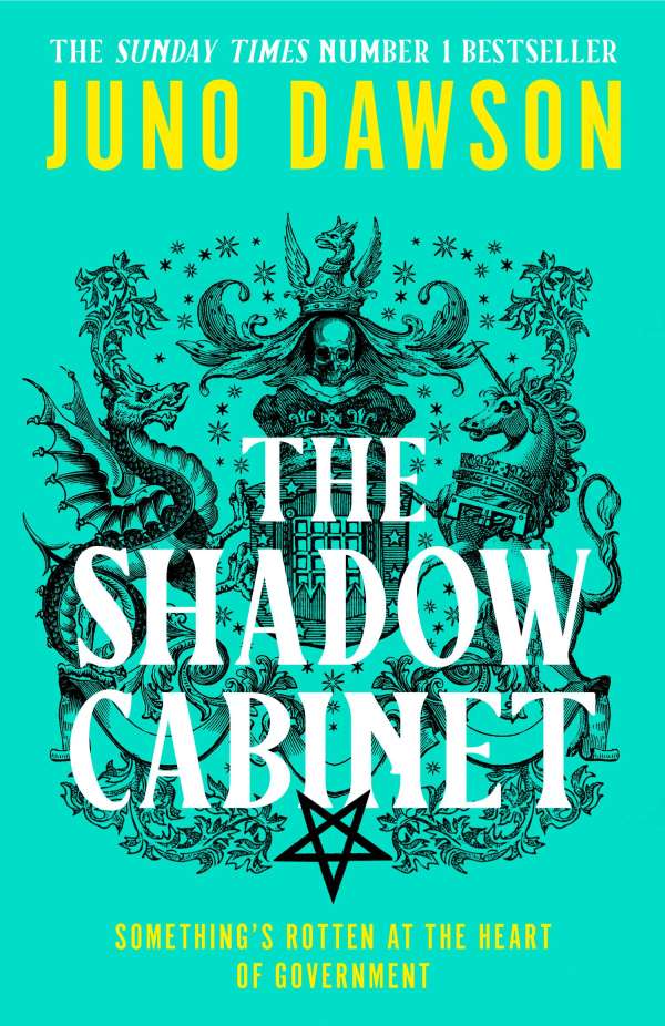 Juno Dawson, Juno Dawson: The Shadow Cabinet (Hardcover, 2023, HarperVoyager)