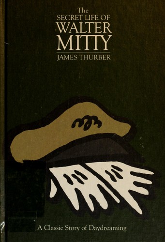 James Thurber: The secret life of Walter Mitty (1983, Creative Education)