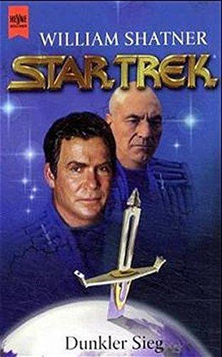 William Shatner, Judith and Garfield Reeves-Stevens: Dunkler Sieg. Star Trek. (German language)
