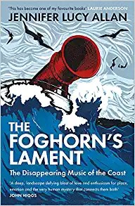 Jennifer Lucy Allan: The Foghorn's Lament (2021, Orion Publishing Group, Limited)