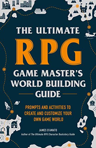 James D'Amato: The Ultimate RPG Game Master's Worldbuilding Guide (Paperback, 2021, Adams Media)