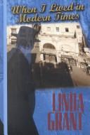 Grant, Linda: When I lived in modern times (2001, Thorndike Press)