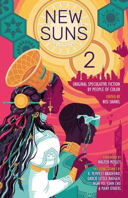 Nisi Shawl, Geetanjali Vandemark, Daniel H. Wilson, Darcie Little Badger, K. Tempest Bradford: New Suns 2 (2023, Black Library, The)