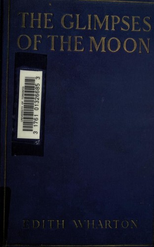 Edith Wharton: The glimpses of the moon. (1922, D. Appleton)