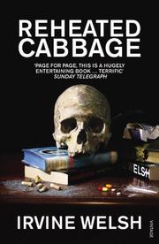 Irvine Welsh: Reheated Cabbage (2010, Vintage Books)