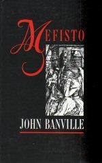 John Banville: Mefisto (1986, Secker Warburg)