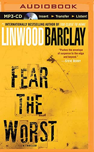 Linwood Barclay, Buck Schirner: Fear the Worst (AudiobookFormat, 2015, Brilliance Audio)