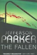 T. Jefferson Parker: The Fallen (Paperback, 2006, William Morrow and Co.)