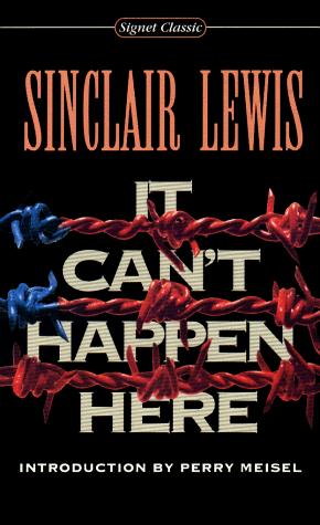 Sinclair Lewis: It Can't Happen Here (1993, Signet Classics)